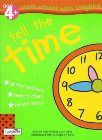 Starting School: Tell The Time Sticker Book by Various