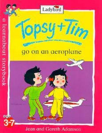 Topsy & Tim Go On An Aeroplane by Jean Adamson