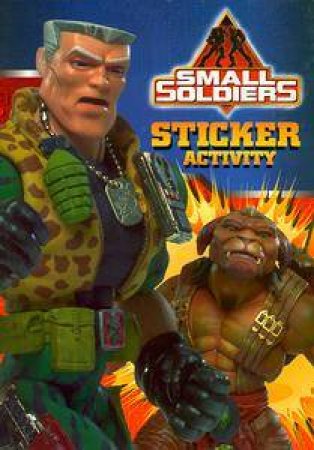 Small Soldiers: Sticker Activity Book by Various