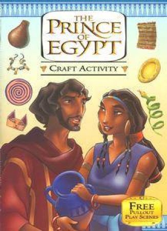 The Prince of Egypt: Craft Activity Book by Various