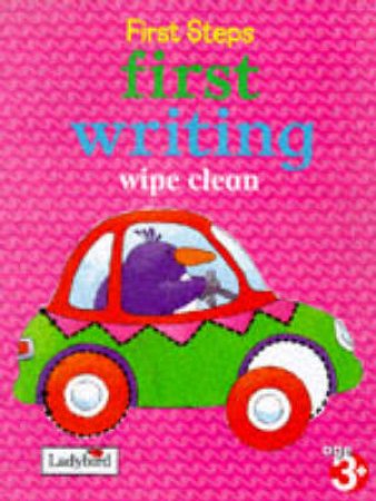 First Steps Learning At Home Wipe Clean: First Writing by Various