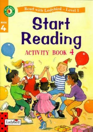 Start Reading - Ladybird Activity Book 4 by Various