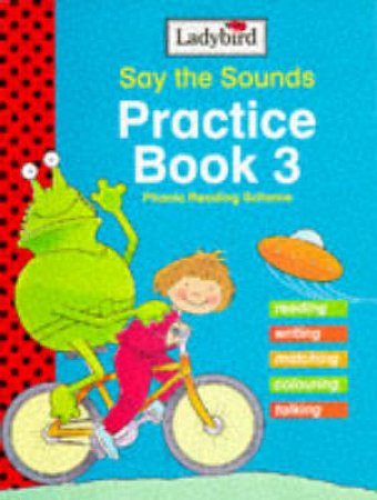 Say the Sounds Practice Book 3 by Various