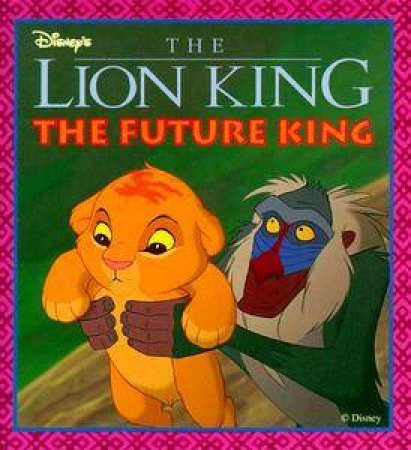 Mini Books: The Lion King-The Future King by Various