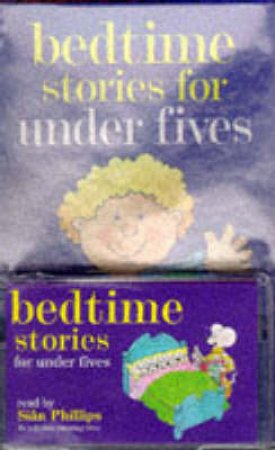 Bedtime Stories For Under Fives - Book & Tape by Various