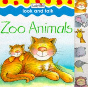 Look & Talk: Zoo Animals by Various