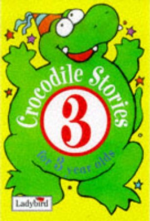 Animal Funtime: Crocodile Stories for Three Year Olds - Book & Tape by Various