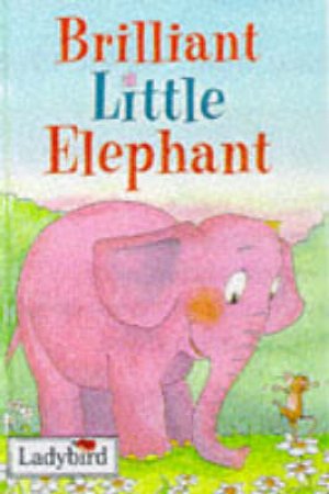 Brilliant Little Elephant - Book & Tape by Various