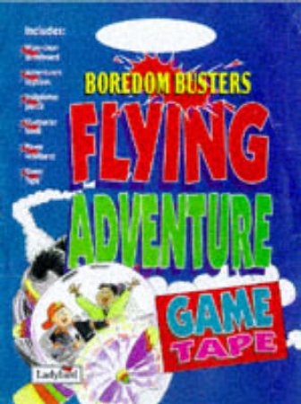 Flying Adventure Boredom Buster Game Pack by Various