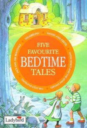 Favourite Tales: Five Favourite Bedtime Tales by Various