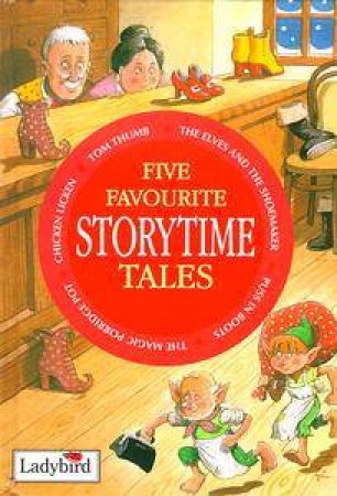 Favourite Tales: Five Favourite Storytime Tales by Various