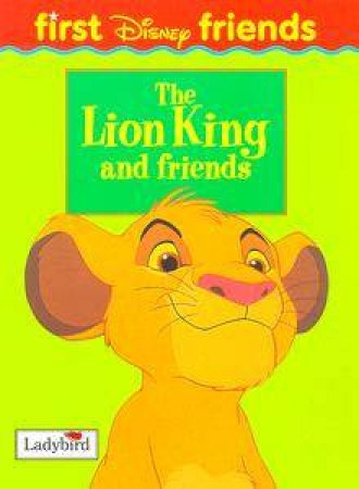 Disney First Friends: The Lion King & Friends by Various