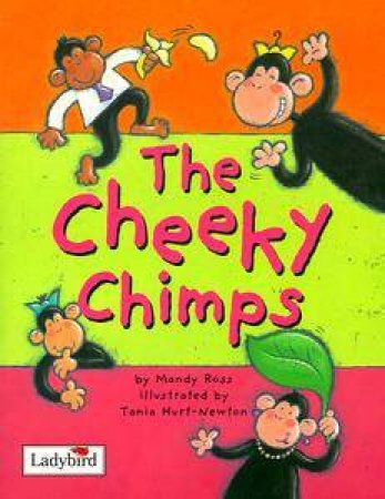 Animal Allsorts: The Cheeky Chimps by Mandy Ross