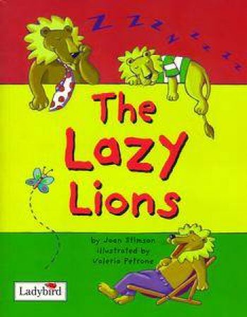 Animal Allsorts: The Lazy Lions by Joan Stimson