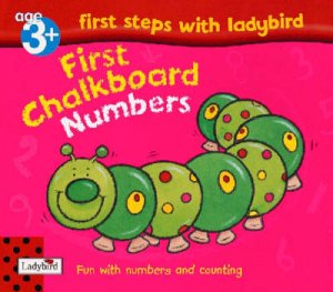 First Steps With Ladybird: First Numbers Chalkboard by Various