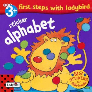 First Steps With Ladybird: Sticker Alphabet by Various