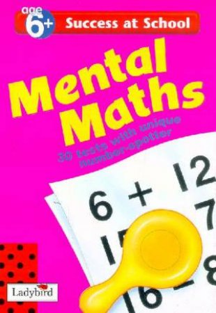 Success At School: Mental Maths 2 - Age 6+ by Various