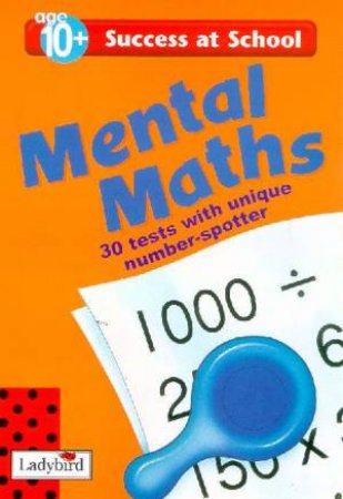 Success At School: Mental Maths 6 - Age 10+ by Various