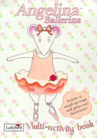 Angelina Ballerina Multi-Activity Book by Various