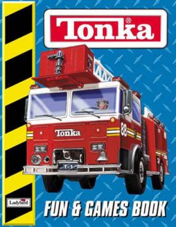 Tonka Fun & Games Activity Book by Various