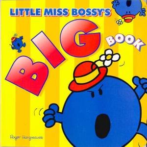 Little Miss: Little Miss Bossy's Big Board Book by Roger Hargreaves