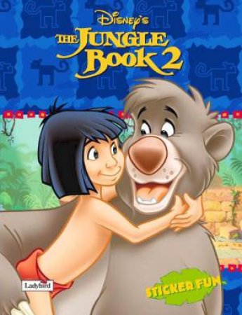 Disney: The Jungle Book 2 Sticker Fun Book by Various