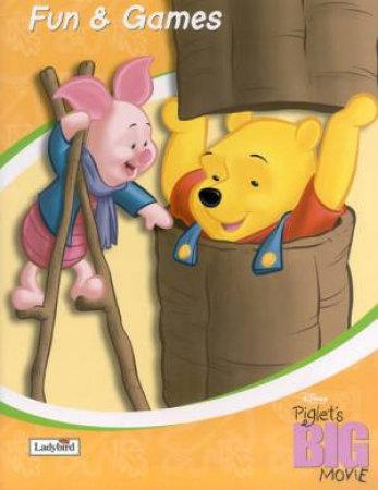 Piglet's Big Movie Fun & Games Activity Book by Various