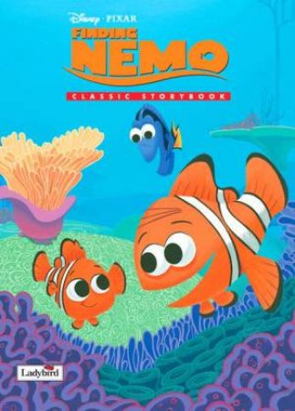 Disney Classic Storybook: Finding Nemo by Various