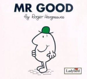 Mr Good by Roger Hargreaves