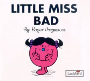 Little Miss Bad by Roger Hargreaves