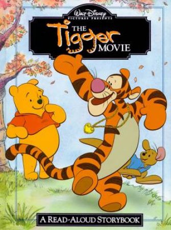 Disney Read Aloud Storybook: The Tigger Movie by Various