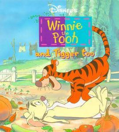 Winnie The Pooh & Tigger Too: Mini Book by Various