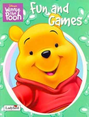 Winnie The Pooh: Fun & Games by Various