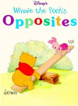 Learn With Winnie The Pooh: Opposites by Various