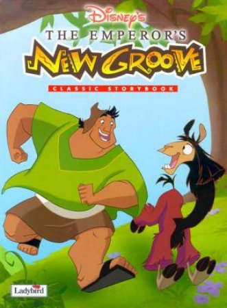 Emperor's New Groove: Classic Storybook by Various