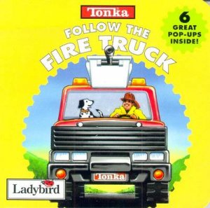 Tonka Mini Pop-Up: Follow The Fire Truck by Various