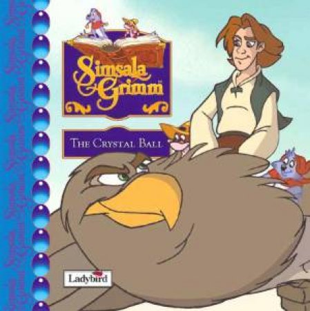 Simsala Grimm: The Crystal Ball Picture Book by Simsala Grimm