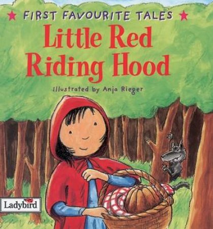 First Favourite Tales: Red Riding Hood by Various