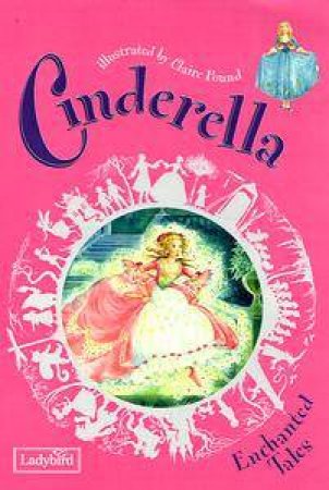 Enchanted Tales: Cinderella by Various