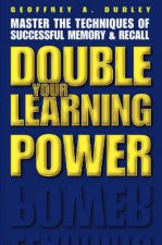 Double Your Learning Power