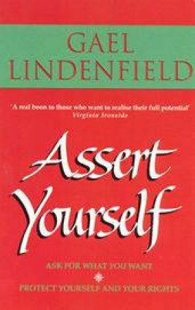 Assert Yourself by Gael Lindenfield