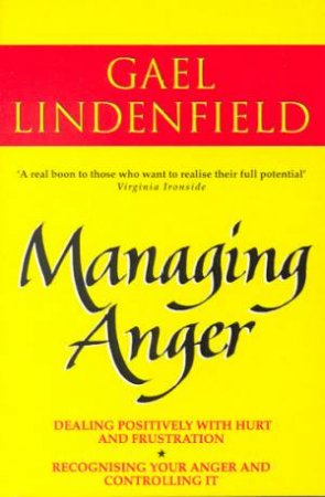 Managing Anger by Gael Lindenfield