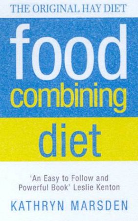 The Food Combining Diet by Kathryn Marsden