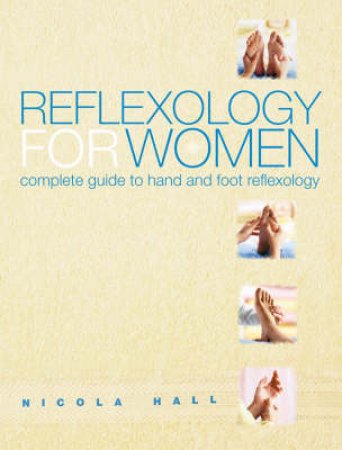 Reflexology For Women by Nicola Hall