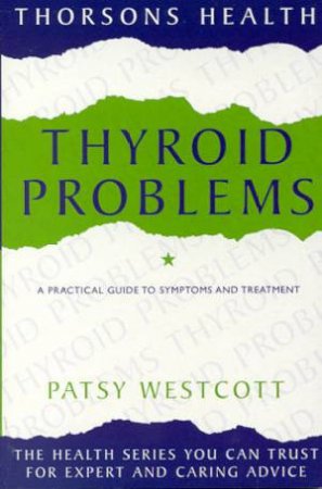 Thyroid Problems by Patsy Westcott