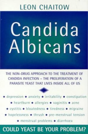 Candida Albicans by Leon Chaitow