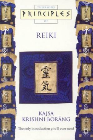 Thorsons Principles Of Reiki by Kajsa Kirshni Bosaug