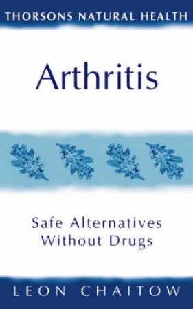 Arthritis by Leon Chaitow