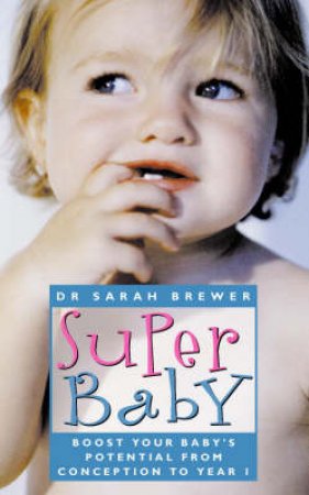 Super Baby by Dr Sarah Brewer