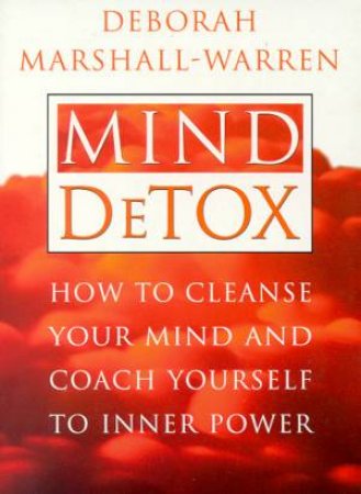 Mind Detox by Deborah Marshall Warren